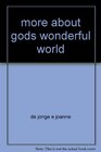 More About God's Wonderful World
