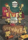 The Elves and the Shoemaker A Grimm Graphic Novel