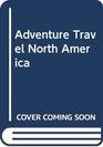Adventure Travel North America