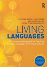 Living Languages An Integrated Approach to Teaching Foreign Languages in Primary Schools