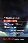 Managing Crises Before They Happen What Every Executive Needs to Know About Crisis Management