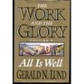 All Is Well: A Historical Novel (Work and the Glory, Vol 9)