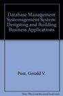 Database Management Systemsgement System Designing and Building Business Applications