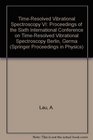 TimeResolved Vibrational Spectroscopy VI Proceedings of the Sixth International Conference on TimeResolved Vibrational Spectroscopy Berlin Germa
