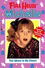 The Ghost in My Closet (Full House Michelle)