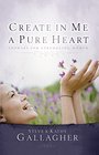 Create In Me A Pure Heart Answers For Struggling Women