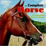 The Complete Horse An Entertaining History of Horses