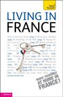 Living in France (Teach Yourself)