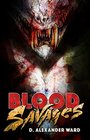 Blood Savages A Blackguards Novel  Book 1