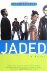 Jaded