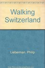 Walking Switzerland