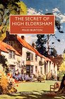 The Secret of High Eldersham: A British Library Crime Classic (British Library Crime Classics)