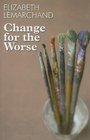 Change for the Worse