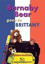 Barnaby Bear Goes to Brittany