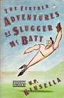 The Further Adventures of Slugger McBatt Baseball Stories