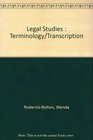 Legal Studies  Terminology/Transcription