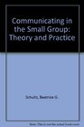 Communicating in the Small Group Theory and Practice