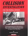 Collison investigation for the patrol officer