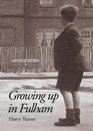 Growing Up in Fulham