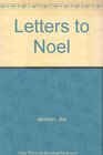 Letters to Noel