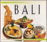 The Food of Bali Authentic Recipes from the Island of the Gods