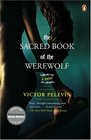 The Sacred Book of the Werewolf: A Novel