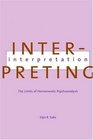 Interpreting Interpretation  The Limits of Hermeneutic Psychoanalysis