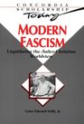 Modern Fascism: Liquidating the Judeo-Christian Worldview (Concordia Scholarship Today)