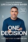 One Decision The First Step to a Better Life