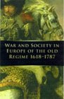 War and Society In Europe of the Old Regim