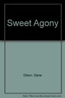 Sweet Agony  A Writing Manual Of Sorts