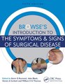 Browse's Introduction to the Symptoms  Signs of Surgical Disease Fifth Edition ISE