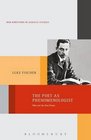 The Poet as Phenomenologist Rilke and the New Poems