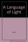 A Language of Light