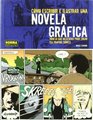 Como escribir e ilustrar una novela grafica/ Writing and Illustrating the Graphic Novel