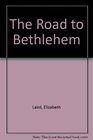 THE ROAD TO BETHLEHEM TPB A Nativity Story from Ethiopia