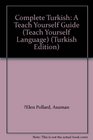 Complete Turkish A Teach Yourself Guide