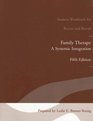Family Therapy A Systemic Integration Student Workbook for Becvar and Becvar