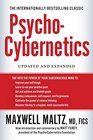 PsychoCybernetics Updated and Expanded