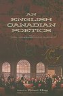 An English Canadian Poetics: Volume 1 - The Confederation Poets
