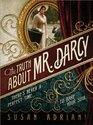 The Truth about Mr Darcy