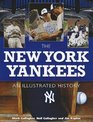 The New York Yankees An Illustrated History