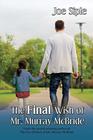 The Final Wish of Mr. Murray McBride (Wishes of Mr. Murray McBride, Bk 2)