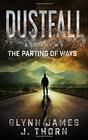 Dustfall Book Two  The Parting of Ways