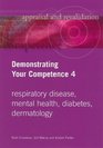 Demonstrating Your Competence 4 Respiratory Disease Mental Health Diabetes Dermatology