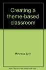 Creating a themebased classroom