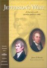 Jefferson's West A Journey with Lewis and Clark