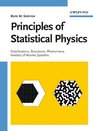 Principles of Statistical Physics Distributions Structures Phenomena Kinetics of Atomic Systems