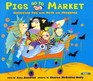 Pigs Go to Market:  Halloween Fun with Math and Shopping