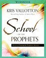 School of the Prophets Workbook